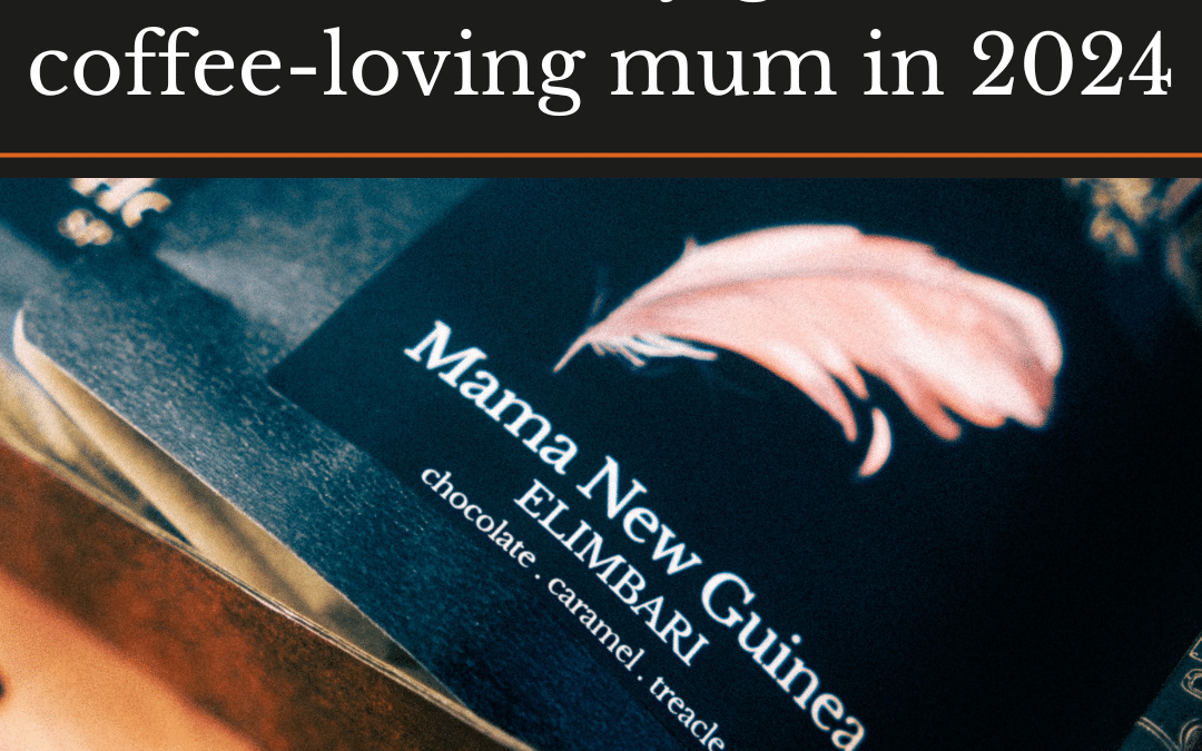 7 Mother’s Day gifts for a coffee-loving mum in 2024