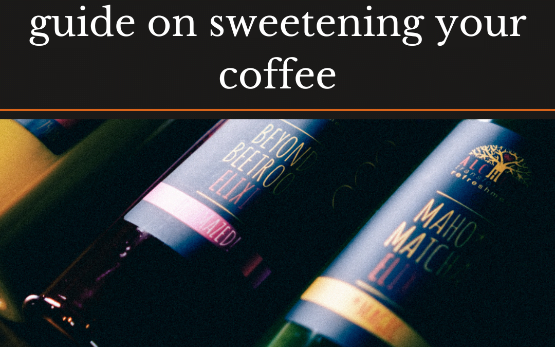 Coffee Syrups: An Expert Guide on Sweetening Your Coffee