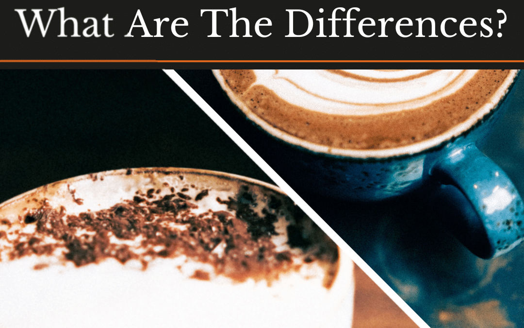 Cappuccinos vs Lattes – What Are The Differences?