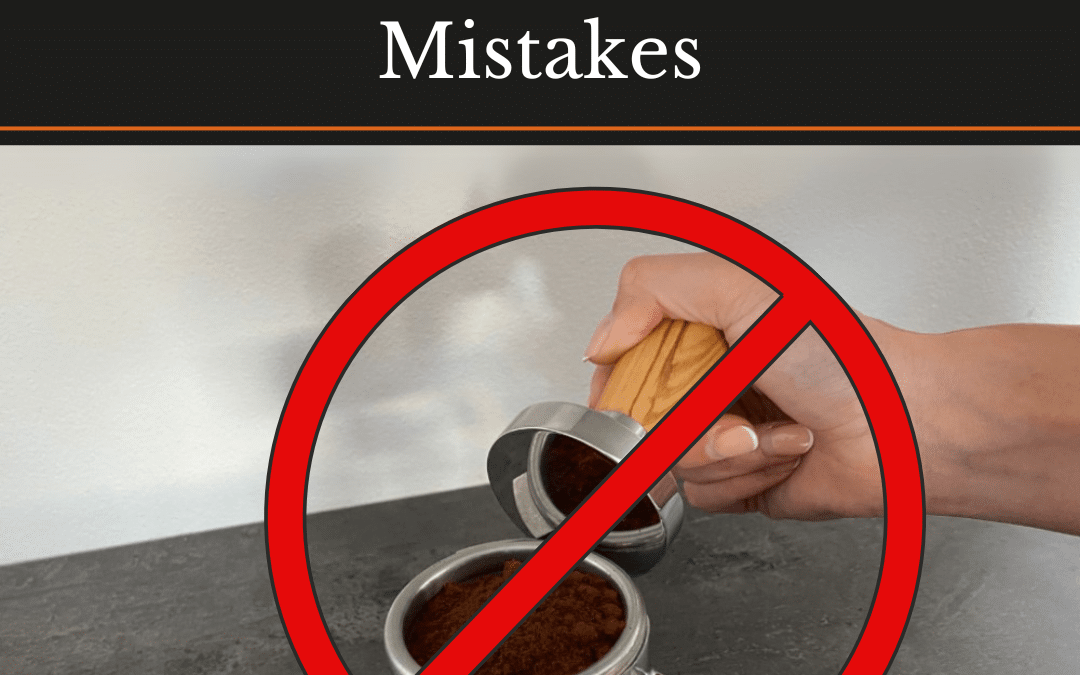 3 Most Common Barista Mistakes (And how to avoid making them!)
